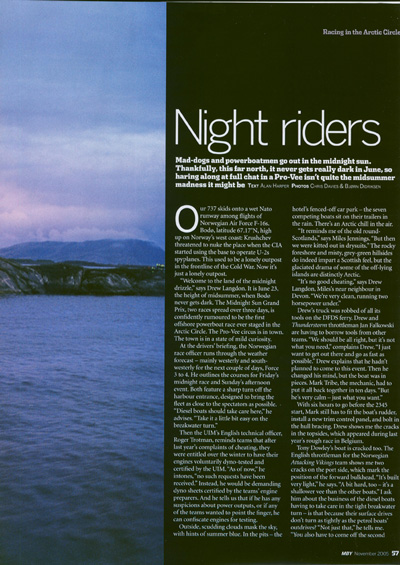 Night riders.