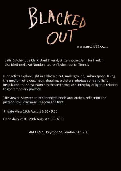 Blacked Out Art Exhibition ARCH 897 19-26th August 2010